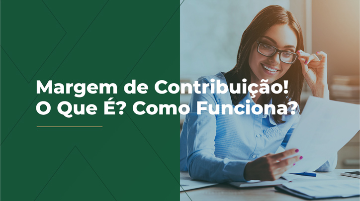 Margem de Contribuição! O Que É? Como Funciona?